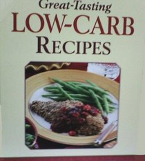 Great-Tasting Low-Carb Recipes