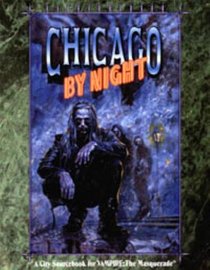 Chicago by Night: The Faceless City (A City Sourcebook for Vampire : the Masquerade)
