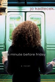 A Minute Before Friday (The Light Foot Trilogy #3)