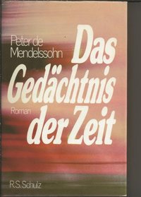 Das Gedachtnis der Zeit (German Edition)