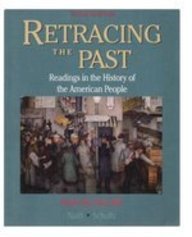 Retracing the Past: Readings in the History of the American People : Since 1865