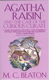 Agatha Raisin and the Case of the Curious Curate (Agatha Raisin, Bk 13)