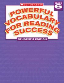 Powerful Vocabulary For Reading Success (Student's Edition Grade 6)