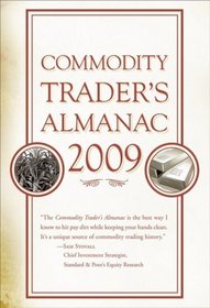 Commodity Trader's Almanac 2009 (Almanac Investor Series)