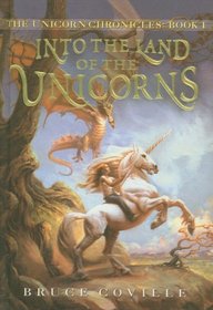 Into the Land of the Unicorns (Unicorn Chronicles)