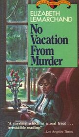 No Vacation from Murder (aka Let or Hindrance) (Pollard and Toye, Bk 6)