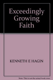 Exceedingly growing faith