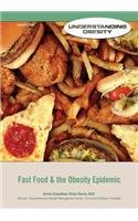 Fast Food & the Obesity Epidemic (Understanding Obesity)