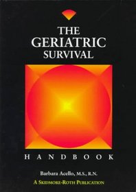 Geriatric Survival Handbook