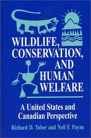 Wildlife, Conservation, and Human Welfare: A United States and Canadian Perspective