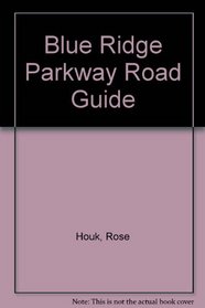 Blue Ridge Parkway Road Guide