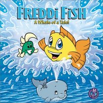 Freddi Fish: A Whale of a Tale! (Freddi Fish)