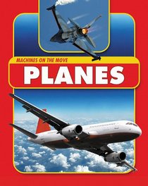 Planes (Machines on the Move)