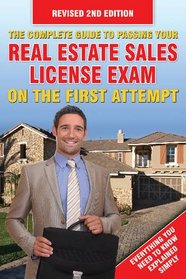 The Complete Guide to Passing Your Real Estate Sales License Exam on the First Attempt