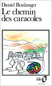 Le Chemin Des Caracoles