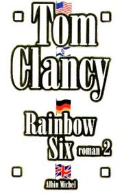 Rainbow Six, Bk 2 (French Edition)