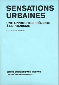 Sensations urbaines: Une approche diffrente  l'urbanisme (French Edition)