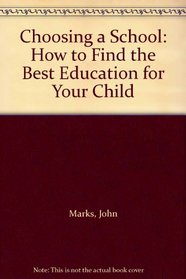 Choosing a School: How to Find the Best Education for Your Child