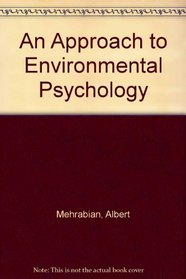An Approach to Environmental Psychology
