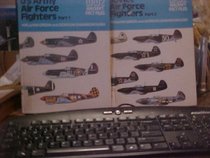 U.S. Army Air Force Fighters, Part 1 (WWII Aircraft Fact Files)