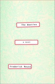 The Wasties : A Novel