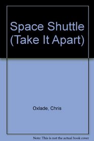 Space Shuttle (Take It Apart.)