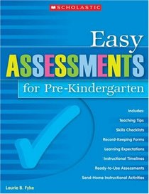 Easy Assessments for Pre-Kindergarten (Teaching Resources)