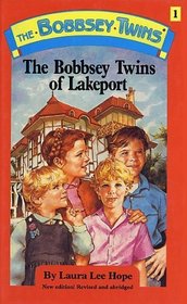 The Bobbsey Twins of Lakeport (Bobbsey Twins, No 1)