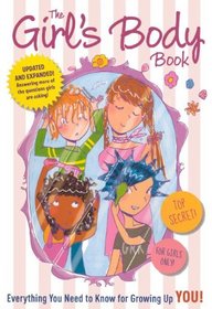 The Girl's Body Book: Everything You Need To Know For Growing Up YOU (Turtleback School & Library Binding Edition)