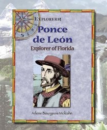 Ponce De Leon: Explorer of Florida (Explorers)