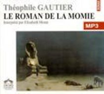 Le Roman de la Momie / 6 Audio Compact Discs in French / 7 Hours Playing Time