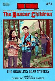 The Growling Bear Mystery (Boxcar Children, Bk 61)