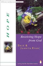 Receiving Hope from God (Letting God Be God Studies)