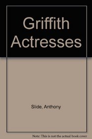 The Griffith Actresses