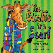 The Giraffe in a Scarf (Know How to Grow)