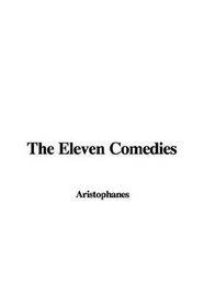 The Eleven Comedies
