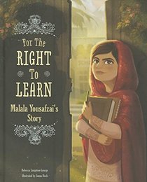For the Right to Learn: Malala Yousafzai's Story (Encounter: Narrative Nonfiction Picture Books)