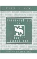 Financial Aid for Native Americans, 2003-2005 (Financial Aid for Native Americans)