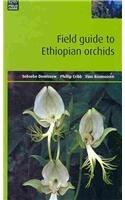 Field Guide to Ethiopian Orchids (Kew Field Guide)