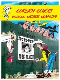 Lucky Luke versus Joss Jamon: Lucky Luke Vol. 27