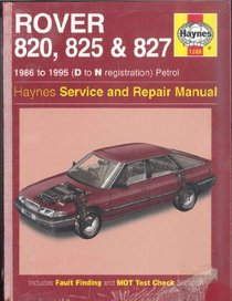 Rover 820, 825 and 827 Owners Workshop Manual (Haynes Owners Workshop Manuals)