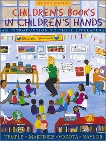Children's Books in Children's Hands: An Introduction to Their Literature (with Children's Literature Database CD-ROM, Version 2.0) (2nd Edition)