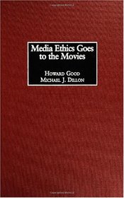 Media Ethics Goes to the Movies: