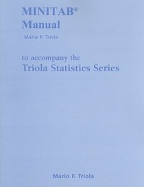 Minitab Manual for the Triola Statistics Series