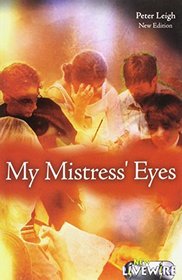 My Mistress' Eyes (Livewire Plays)
