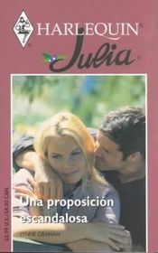 Una Proposicion Escandalosa  (A Scandalous Proposal) (Julia)