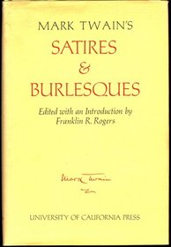 Mark Twain's Satires and Burlesques