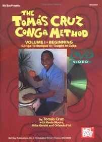 Mel Bay The Toms Cruz Conga Method, Vol. I: Conga Technique As Taught In Cuba (Book & DVD)