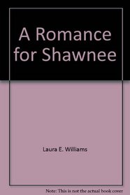 A Romance for Shawnee