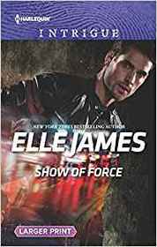 Show of Force (Declan's Defenders, Bk 2) (Harlequin Intrigue, No 1851) (Larger Print)